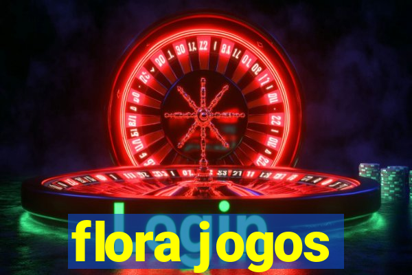 flora jogos